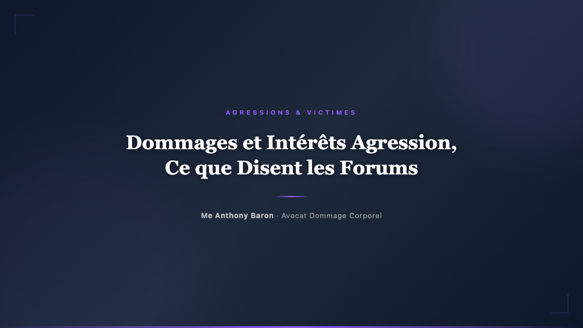 Dommages et intérêts agression, ce que disent les forums et Reddit