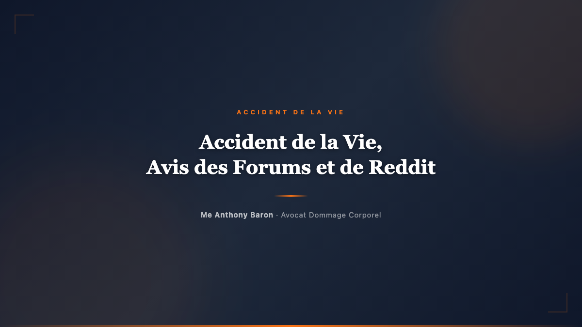 Accident de la vie, avis des forums et de Reddit sur l'indemnisation
