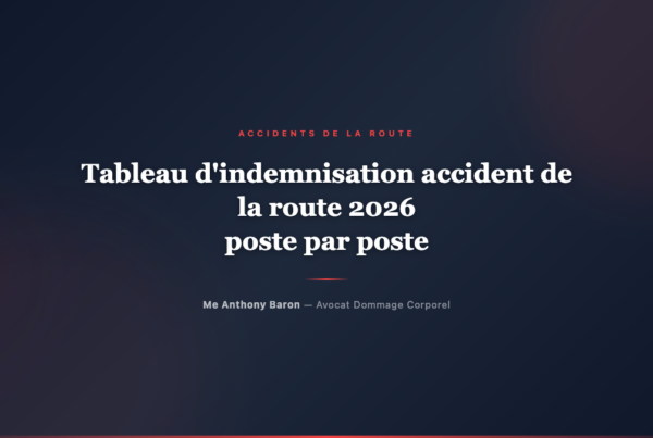 Tableau d'indemnisation accident de la route 2026, poste par poste